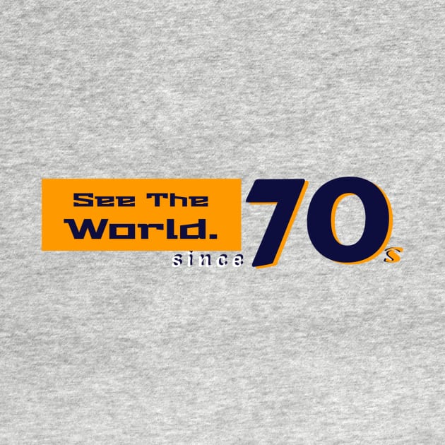 See the world since 70s by WhyStore